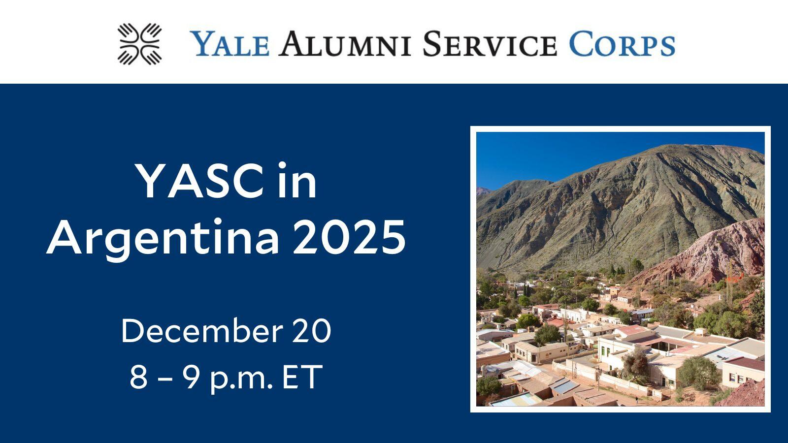 Yale Alumni Service Corps (YASC) in Argentina 2025 Yale Alumni